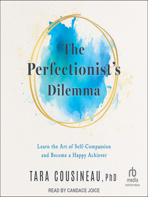 Title details for The Perfectionist's Dilemma by Tara Cousineau - Available